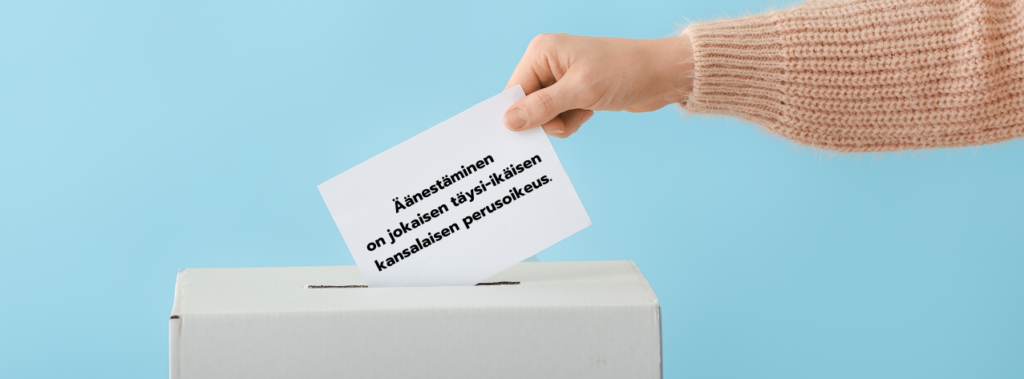 Kuvituskuva, jossa teksti "äänestäminen on jokaisen täysi-ikäisen perusoikeus".